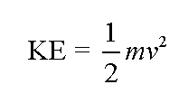 KE=1/2 m v squared